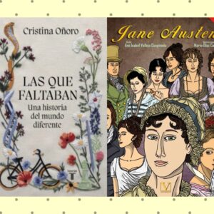 Novedades editoriales: «Las que faltaban» y «Jane Austen»