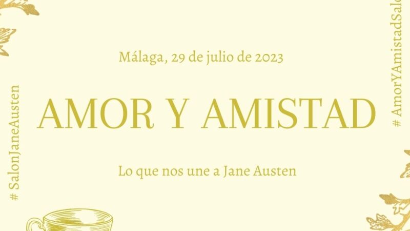 Evento: Amor y Amistad (29.07.23, Málaga)