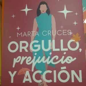 Novedad Editorial: Orgullo, Prejuicio y Acción de Marta Cruces