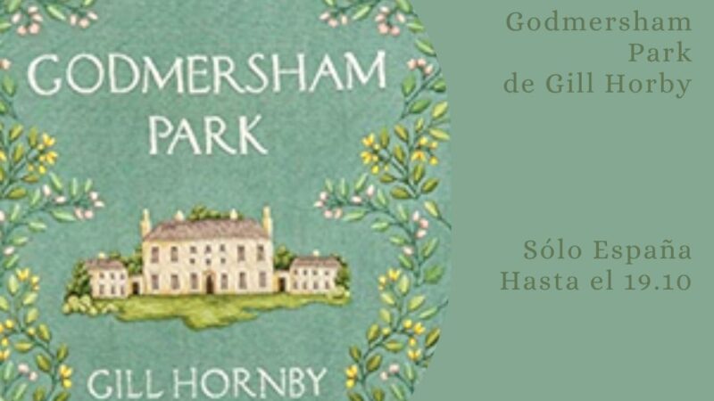 Novedad Editorial y Sorteo: Godmersham Park de Gill Hornby