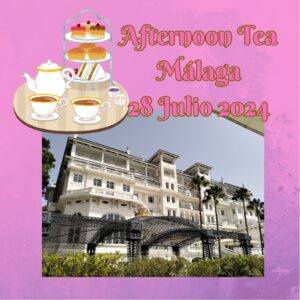 28.07: Afternoon Tea en Málaga (actualización)